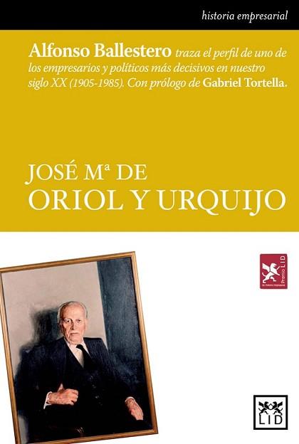 JOSE MARIA DE ORIOL Y URQUIJO | 9788483569153 | BALLESTERO AGUILAR, ALFONSO | Llibreria L'Illa - Llibreria Online de Mollet - Comprar llibres online