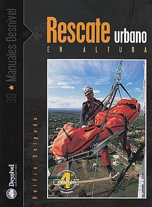 RESCATE URBANO EN ALTURA | 9788498291704 | DELGADO, DELFIN | Llibreria L'Illa - Llibreria Online de Mollet - Comprar llibres online