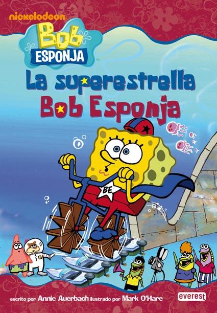 BOB ESPONJA-SUPERESTRELLA BOB ESPONJA, LA | 9788444165660 | ANNIE AUERBACH | Llibreria L'Illa - Llibreria Online de Mollet - Comprar llibres online