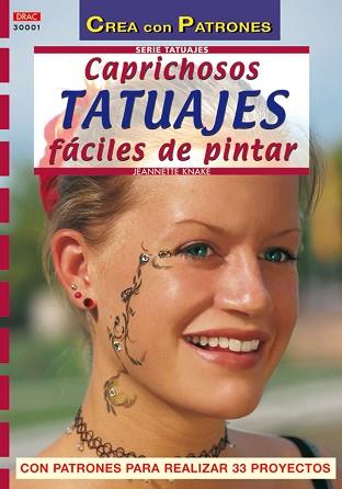 CAPRICHOSOS TATUAJES FACILES DE PINTAR | 9788496365339 | KNAKE, J. | Llibreria L'Illa - Llibreria Online de Mollet - Comprar llibres online