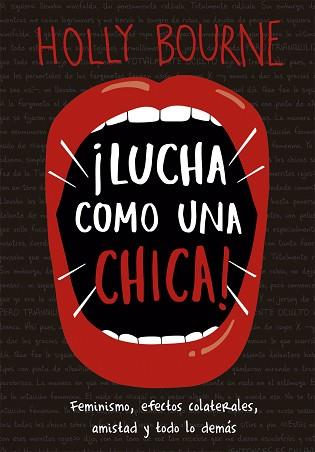 LUCHA COMO UNA CHICA | 9788424664381 | BOURNE, HOLLY | Llibreria L'Illa - Llibreria Online de Mollet - Comprar llibres online