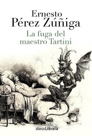 FUGA DEL MAESTRO TARTINI, LA | 9788420677927 | PÉREZ ZÚÑIGA, ERNESTO | Llibreria L'Illa - Llibreria Online de Mollet - Comprar llibres online