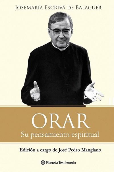 ORAR | 9788408096481 | ESCRIVA DE BALAGUER, JOSEMARIA | Llibreria L'Illa - Llibreria Online de Mollet - Comprar llibres online