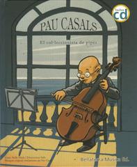 PAU CASALS + CD | 9788493588380 | OBIOLS, ANNA | Llibreria L'Illa - Llibreria Online de Mollet - Comprar llibres online