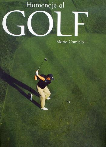 HOMENAJE AL GOLF | 9788441325951 | COMICIA, MARIO | Llibreria L'Illa - Llibreria Online de Mollet - Comprar llibres online