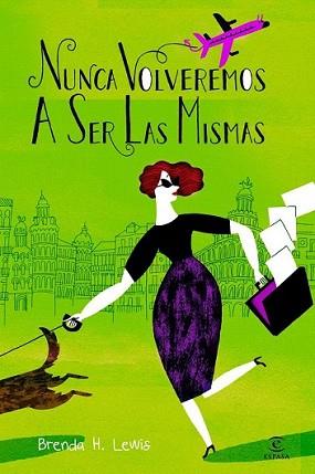 NUNCA VOLVEREMOS A SER LAS MISMAS | 9788467007039 | H. LEWIS, BRENDA | Llibreria L'Illa - Llibreria Online de Mollet - Comprar llibres online