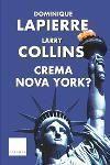 CREMA NOVA YORK? | 9788466404372 | LAPIERRE, DOMINIQUE / COLLINS, LARRY | Llibreria L'Illa - Llibreria Online de Mollet - Comprar llibres online