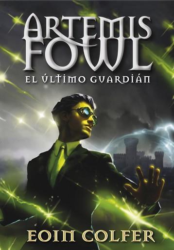 ARTEMIS FOWL 8. EL ÚLTIMO GUARDIÁN | 9788490430071 | COLFER, EOIN | Llibreria L'Illa - Llibreria Online de Mollet - Comprar llibres online