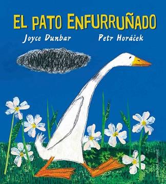 PATO ENFURRUÑADO | 9788426145437 | DUNBAR, JOYCE | Llibreria L'Illa - Llibreria Online de Mollet - Comprar llibres online