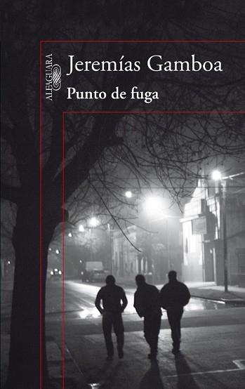 PUNTO DE FUGA | 9788420417059 | GAMBOA, JEREMIAS | Llibreria L'Illa - Llibreria Online de Mollet - Comprar llibres online