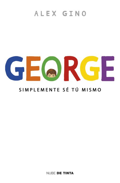 GEORGE | 9788415594758 | GINO,ALEX | Llibreria L'Illa - Llibreria Online de Mollet - Comprar llibres online