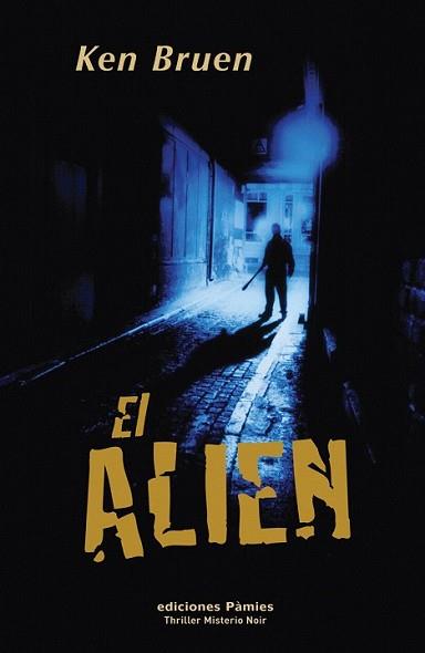 ALIEN, EL | 9788496952256 | BRUEN, KEN | Llibreria L'Illa - Llibreria Online de Mollet - Comprar llibres online