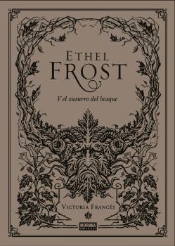 ETHEL FROST Y EL SUSURRO DEL BOSQUE | 9788467941418 | FRANCES, VICTORIA | Llibreria L'Illa - Llibreria Online de Mollet - Comprar llibres online