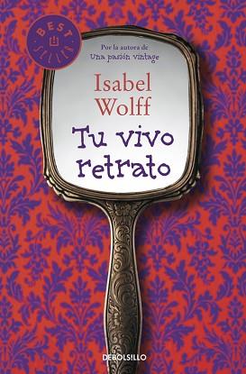 TU VIVO RETRATO | 9788490322444 | WOLFF, ISABEL | Llibreria L'Illa - Llibreria Online de Mollet - Comprar llibres online