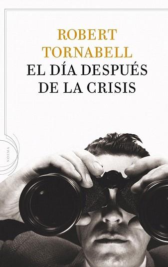 DÍA DESPUÉS DE LA CRISIS, EL | 9788434413757 | TORNABELL, ROBERT | Llibreria L'Illa - Llibreria Online de Mollet - Comprar llibres online