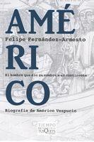 AMERICO | 9788483830505 | FERNANDEZ-ARMESTO, FELIPE | Llibreria L'Illa - Llibreria Online de Mollet - Comprar llibres online