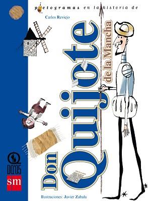 DON QUIJOTE DE LA MANCHA | 9788467502879 | REVIEJO, CARLOS/ ZABALA, JAVIER | Llibreria L'Illa - Llibreria Online de Mollet - Comprar llibres online