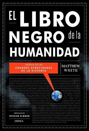 LIBRO NEGRO DE LA HUMANIDAD | 9788498926422 | WHITE, MATHEW | Llibreria L'Illa - Llibreria Online de Mollet - Comprar llibres online