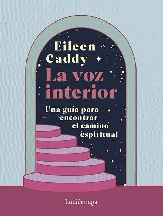 VOZ INTERIOR, LA | 9788419996756 | CADDY, EILEEN | Llibreria L'Illa - Llibreria Online de Mollet - Comprar llibres online