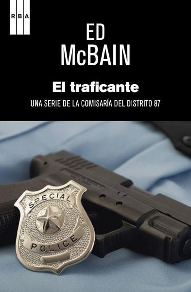 TRAFICANTE, EL | 9788490064948 | MCBAIN, ED | Llibreria L'Illa - Llibreria Online de Mollet - Comprar llibres online