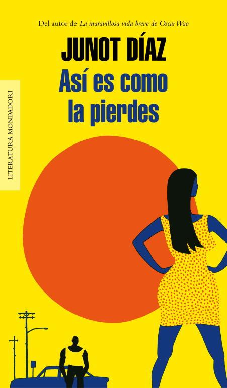 ASÍ ES COMO LA PIERDES | 9788439726791 | DIAZ, JUNOT | Llibreria L'Illa - Llibreria Online de Mollet - Comprar llibres online