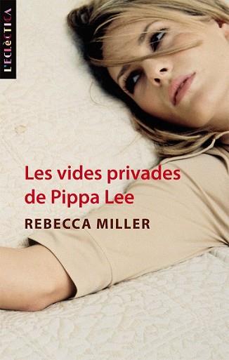 VIDES PRIVADES DE PIPPA LEE, LES | 9788498244137 | MILLER, REBECCA | Llibreria L'Illa - Llibreria Online de Mollet - Comprar llibres online