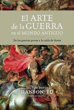 ARTE DE LA GUERRA EN EL MUNDO ANTIGUO, EL | 9788498922967 | HANSON, VICTOR DAVIS | Llibreria L'Illa - Llibreria Online de Mollet - Comprar llibres online