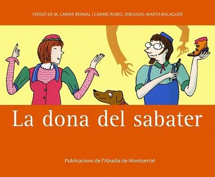 DONA DEL SABATER, LA | 9788498831191 | BERNAL, M.CARME / CARME RUBIO | Llibreria L'Illa - Llibreria Online de Mollet - Comprar llibres online