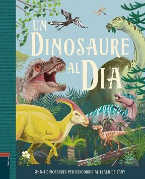 DINOSAURE AL DÍA, UN | 9788447949267 | SMITH, MIRANDA | Llibreria L'Illa - Llibreria Online de Mollet - Comprar llibres online