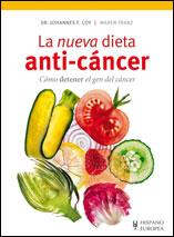 NUEVA DIETA ANTI-CÁNCER | 9788425519505 | COY, JOHANNES/FRANZ, MAREN | Llibreria L'Illa - Llibreria Online de Mollet - Comprar llibres online