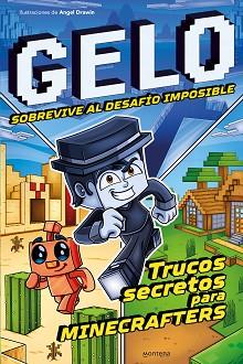 GELO SOBREVIVE AL DESAFÍO IMPOSIBLE | 9788419421722 | GELO MINECRAFT | Llibreria L'Illa - Llibreria Online de Mollet - Comprar llibres online