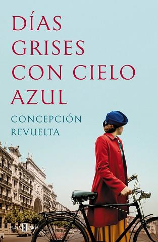 DÍAS GRISES CON CIELO AZUL | 9788401025952 | REVUELTA, CONCEPCIÓN | Llibreria L'Illa - Llibreria Online de Mollet - Comprar llibres online