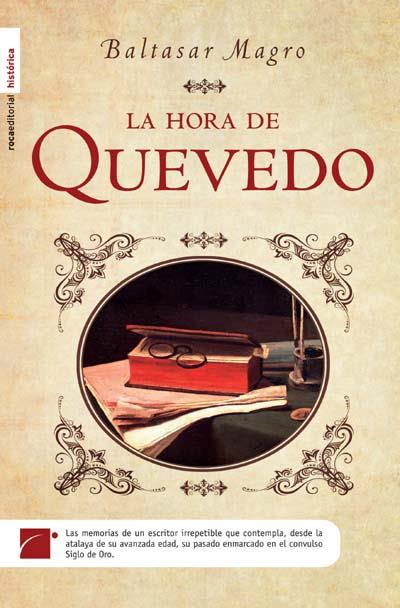 HORA DE QUEVEDO, LA | 9788492429165 | MAGRO, BALTASAR | Llibreria L'Illa - Llibreria Online de Mollet - Comprar llibres online