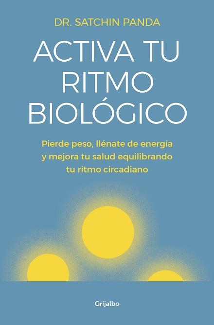 ACTIVA TU RITMO BIOLÓGICO | 9788425356582 | PANDA, DOCTOR SATCHIN