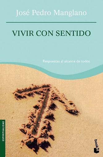 VIVIR CON SENTIDO | 9788427035003 | MANGLANO, JOSE PEDRO | Llibreria L'Illa - Llibreria Online de Mollet - Comprar llibres online