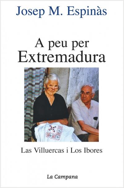 A PEU PER EXTREMADURA | 9788495616036 | ESPINAS, JOSEP M. | Llibreria L'Illa - Llibreria Online de Mollet - Comprar llibres online