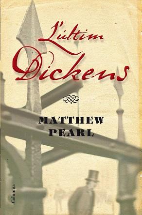 ULTIM DICKENS, L' | 9788466411011 | PEARL, MATTHEW | Llibreria L'Illa - Llibreria Online de Mollet - Comprar llibres online