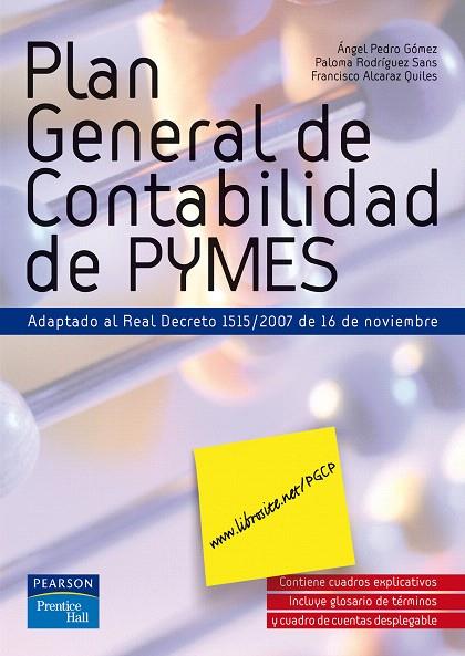 PLAN GENERAL DE CONTABILIDAD DE PYMES. | 9788483224946 | ÁNGEL PEDRO GÓMEZ/PALOMA RODRÍGUEZ SANS/FRANCISCO | Llibreria L'Illa - Llibreria Online de Mollet - Comprar llibres online