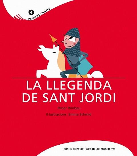 LLEGENDA DE SANT JORDI, LA (PRIMERS CONTES) | 9788484151715 | RIMBAU, ROSER / SCHMID, EMMA (IL.) | Llibreria L'Illa - Llibreria Online de Mollet - Comprar llibres online