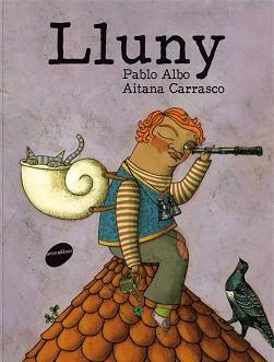 LLUNY | 9788415095477 | ALBO, PABLO / AITANA CARRASCO | Llibreria L'Illa - Llibreria Online de Mollet - Comprar llibres online