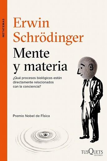 MENTE Y MATERIA | 9788490662441 | SCHRÖDINGER, ERWIN | Llibreria L'Illa - Llibreria Online de Mollet - Comprar llibres online