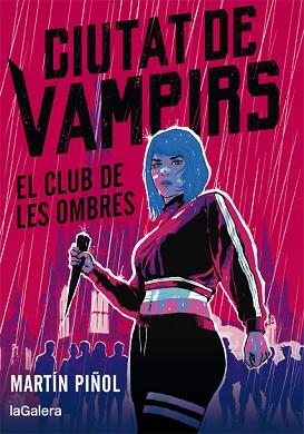 CIUTAT DE VAMPIRS 1. EL CLUB DE LES OMBRES | 9788424670665 | MARTÍN PIÑOL | Llibreria L'Illa - Llibreria Online de Mollet - Comprar llibres online