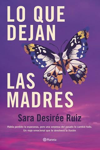 LO QUE DEJAN LAS MADRES | 9788408289043 | RUIZ, SARA DESIRÉE | Llibreria L'Illa - Llibreria Online de Mollet - Comprar llibres online