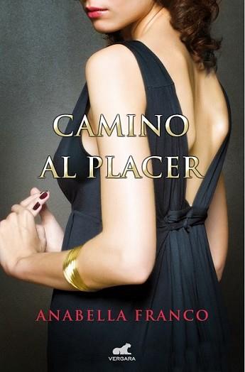 CAMINO AL PLACER | 9788415420965 | FRANCO, ANABELLA | Llibreria L'Illa - Llibreria Online de Mollet - Comprar llibres online