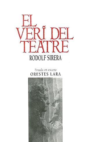 VERI DEL TEATRE, EL | 9788479351731 | SIRERA, RODOLFO | Llibreria L'Illa - Llibreria Online de Mollet - Comprar llibres online