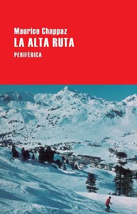 ALTA RUTA, LA | 9788416291588 | CHAPPAZ, MAURICE | Llibreria L'Illa - Llibreria Online de Mollet - Comprar llibres online