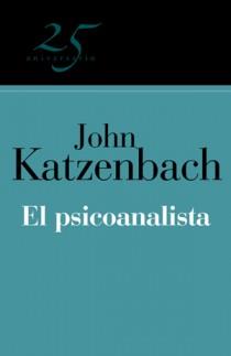PSICOANALISTA, EL (25º ANIVERSARIO) | 9788466649568 | KATZENBACH, JOHN