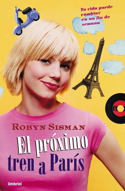 PROXIMO TREN A PARIS, EL | 9788495618627 | SISMAN, ROBYN | Llibreria L'Illa - Llibreria Online de Mollet - Comprar llibres online