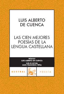 CIEN MEJORES POESÍAS DE LA LENGUA CASTELLANA, LAS | 9788467024012 | CUENCA, LUIS ALBERTO DE | Llibreria L'Illa - Llibreria Online de Mollet - Comprar llibres online