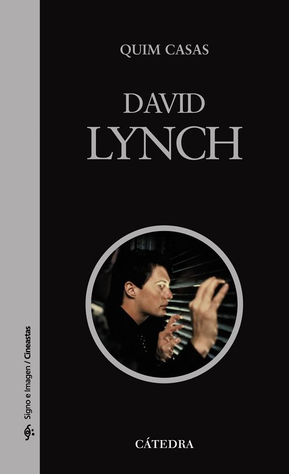 DAVID LYNCH | 9788437624112 | CASAS, QUIM | Llibreria L'Illa - Llibreria Online de Mollet - Comprar llibres online